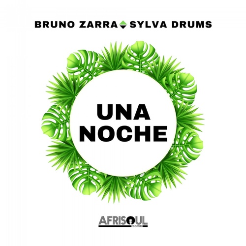 Sylva Drums, Bruno Zarra - Una Noche [AFS25]